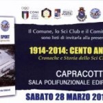 Presentazione del volume “1914 – 2014: Cento Anni di Sport. Cronache e Storia dello Sci Club Capracotta”